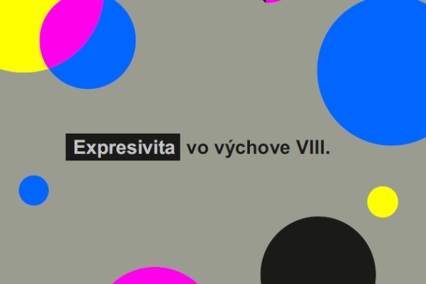 Expresivita vo výchove - podnetný zborník k štúdiu